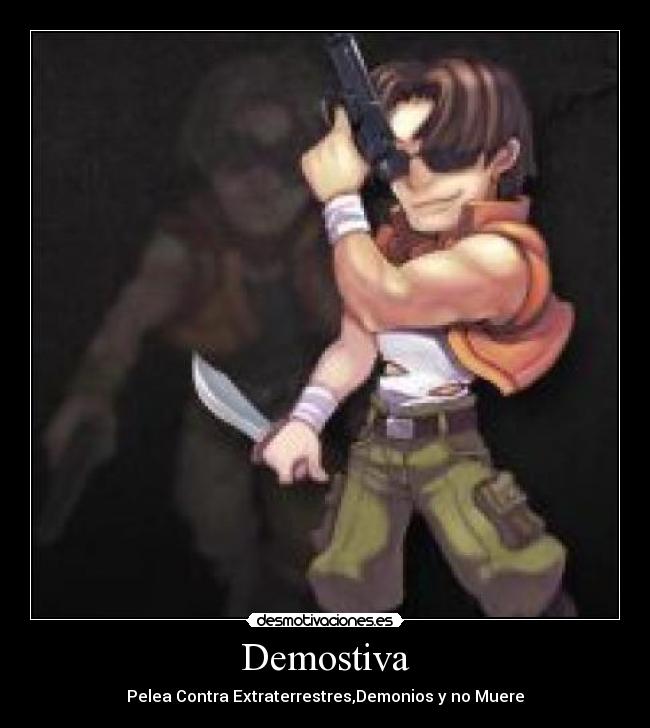 Demostiva - Pelea Contra Extraterrestres,Demonios y no Muere