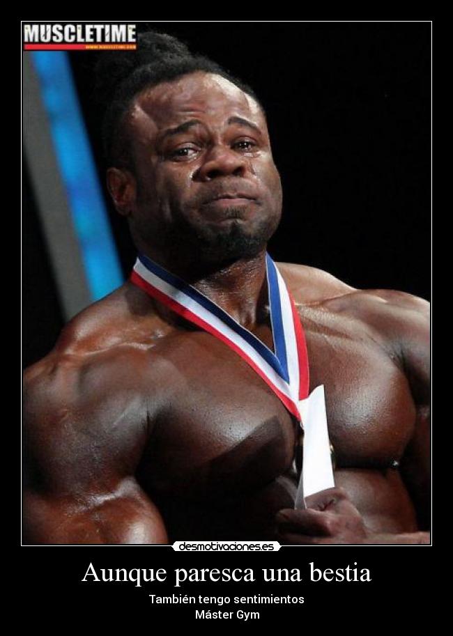 Aunque paresca una bestia - También tengo sentimientos
Máster Gym