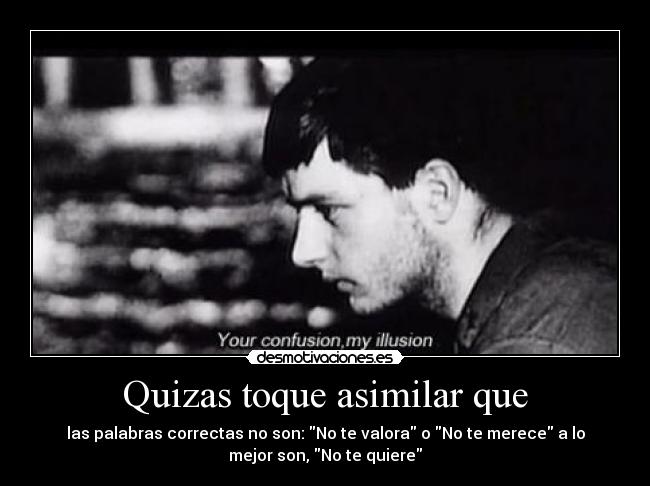 Quizas toque asimilar que - 