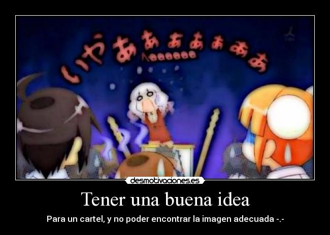 Tener una buena idea - 