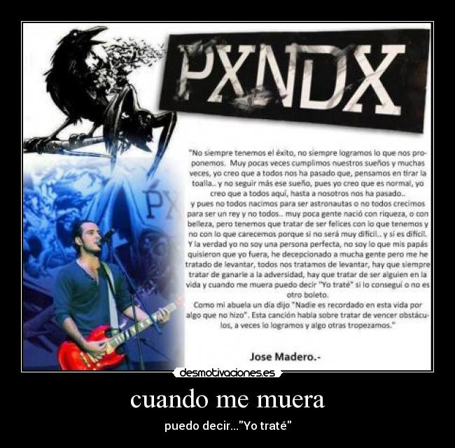 cuando me muera - puedo decir...Yo traté