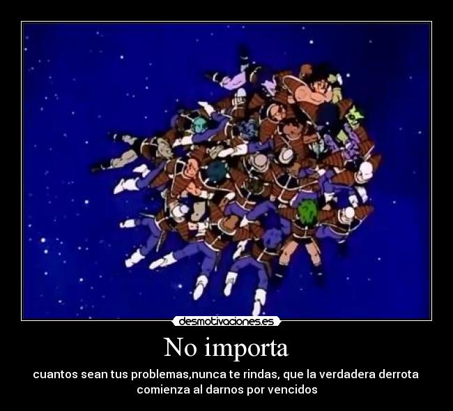 No importa -
