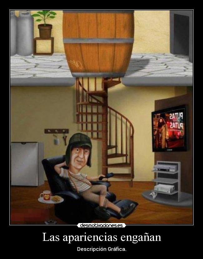 Las apariencias engañan - Descripción Gráfica.