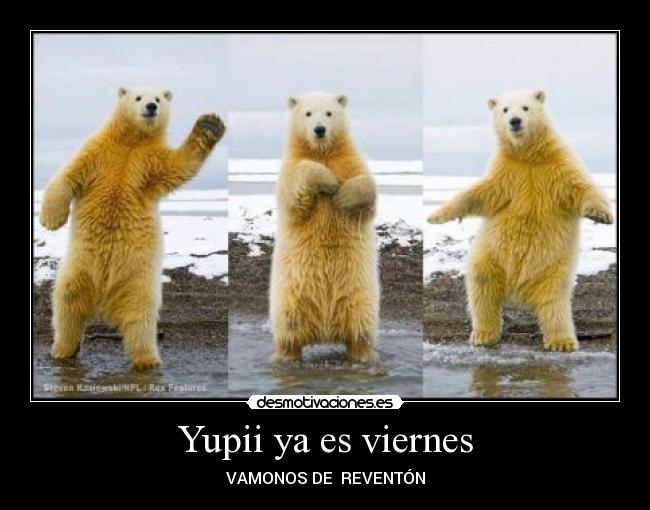 Yupii ya es viernes - 