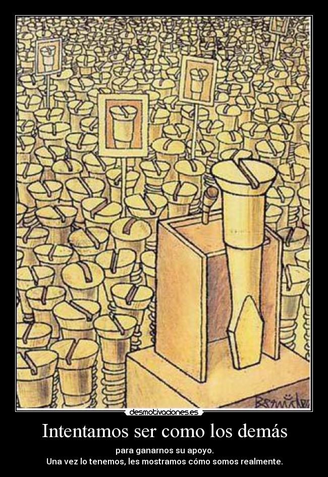 Intentamos ser como los demás -