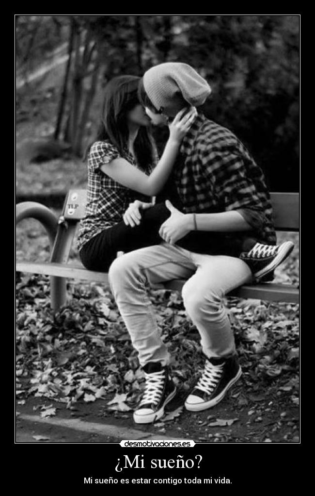 ¿Mi sueño? -