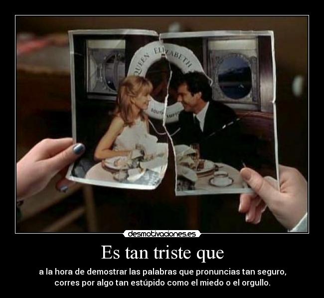 Es tan triste que - 