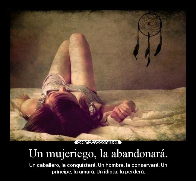 Un mujeriego, la abandonará. - 
