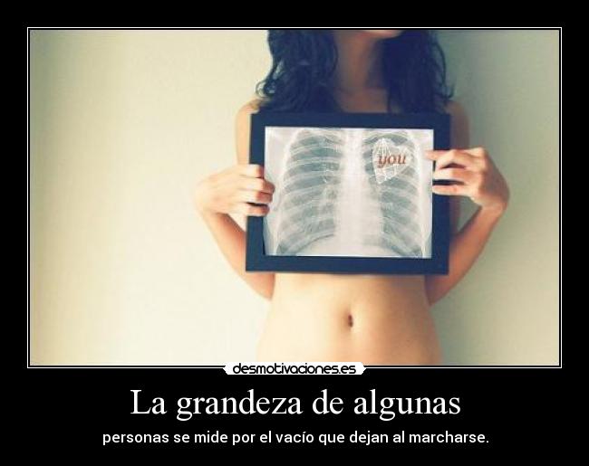 La grandeza de algunas -