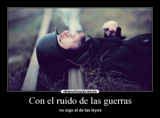 carteles guerras leyes desmotivaciones