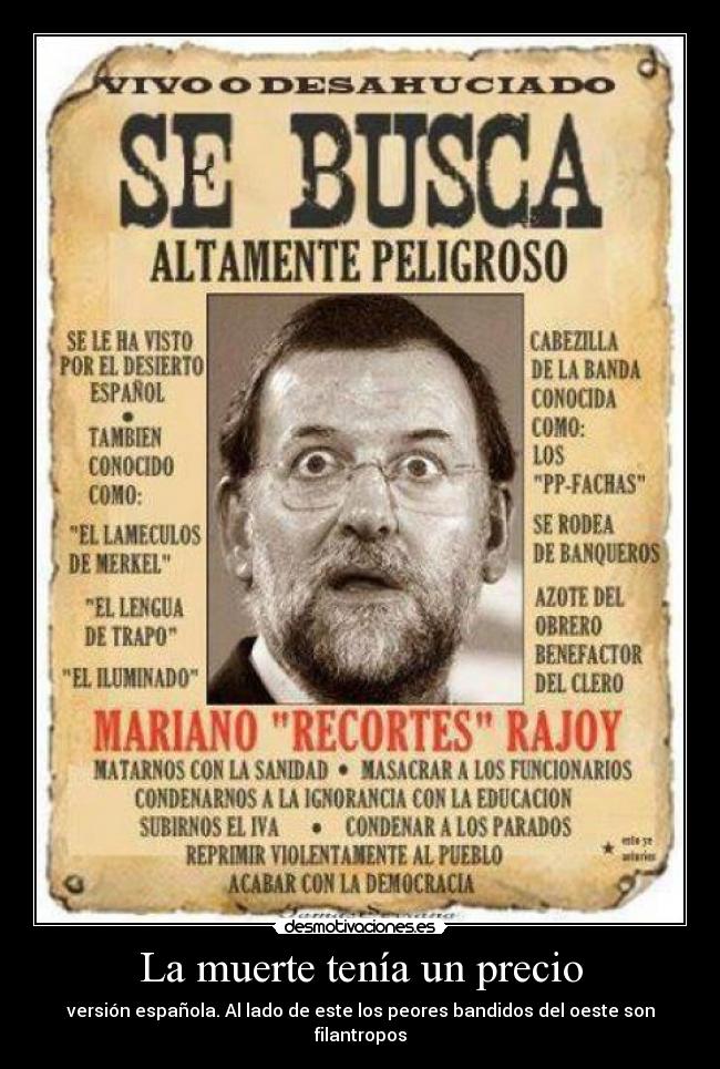 carteles muerte kaf estrellasrojas banderasrojasynegras mariano marrano rajoy desmotivaciones