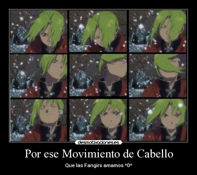 Por ese Movimiento de Cabello - Que las Fangirs amamos *0*