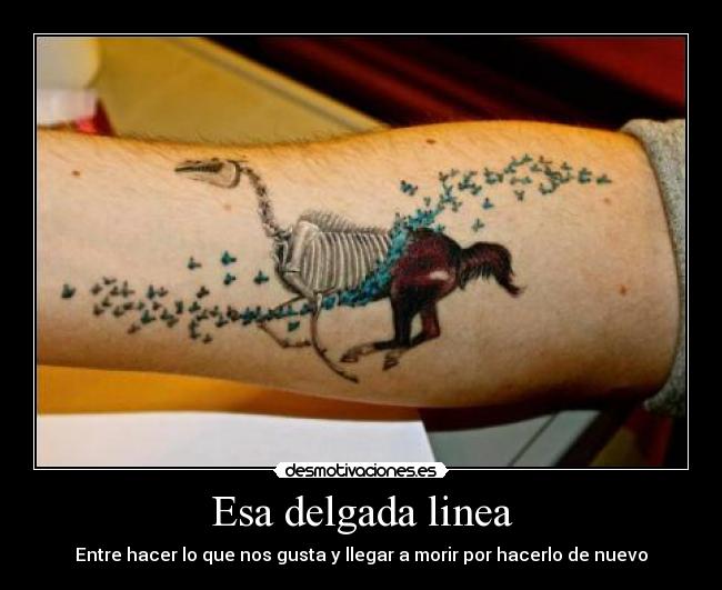 Esa delgada linea - Entre hacer lo que nos gusta y llegar a morir por hacerlo de nuevo