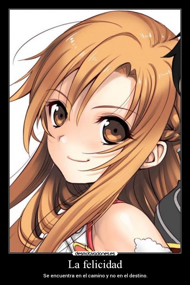 La felicidad - Se encuentra en el camino y no en el destino.