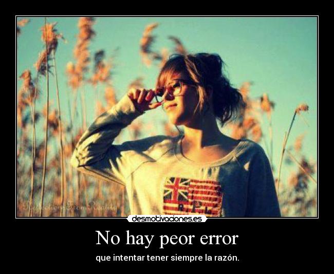 No hay peor error -