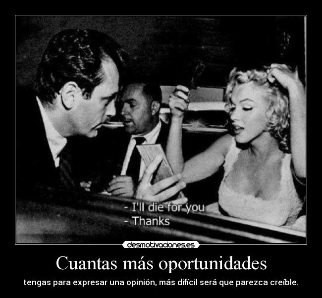 Cuantas más oportunidades -