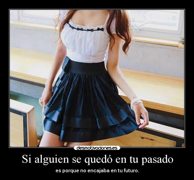 Si alguien se quedó en tu pasado - 