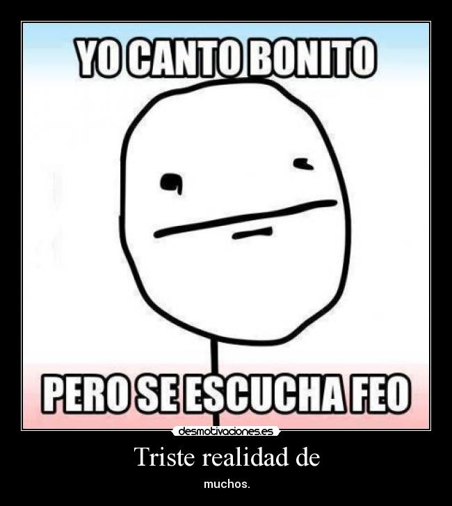 Triste realidad de - muchos.