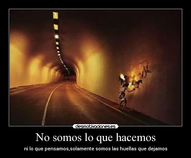 No somos lo que hacemos - 