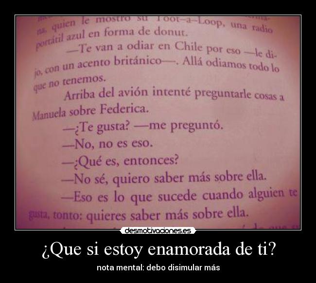 ¿Que si estoy enamorada de ti? -