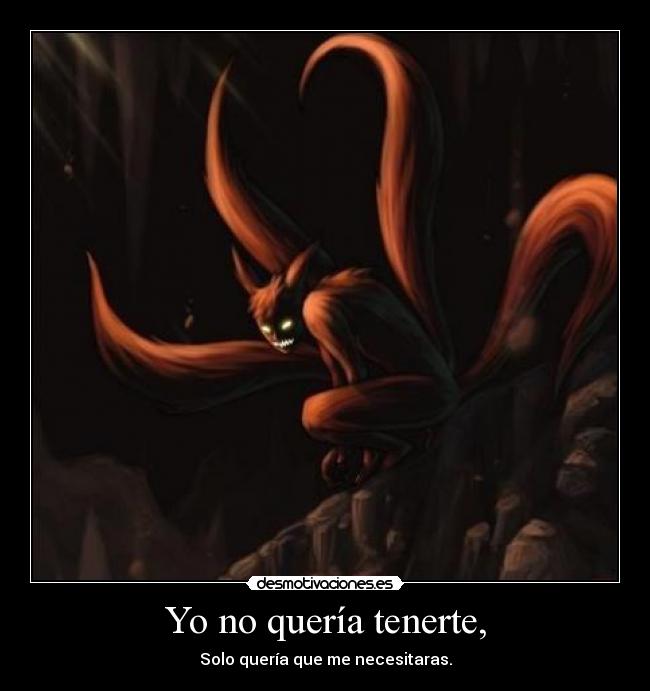 Yo no quería tenerte, - 