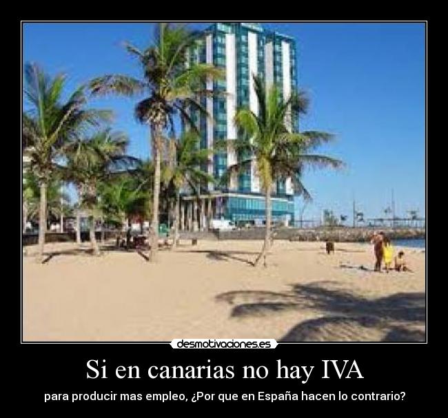 Si en canarias no hay IVA - 