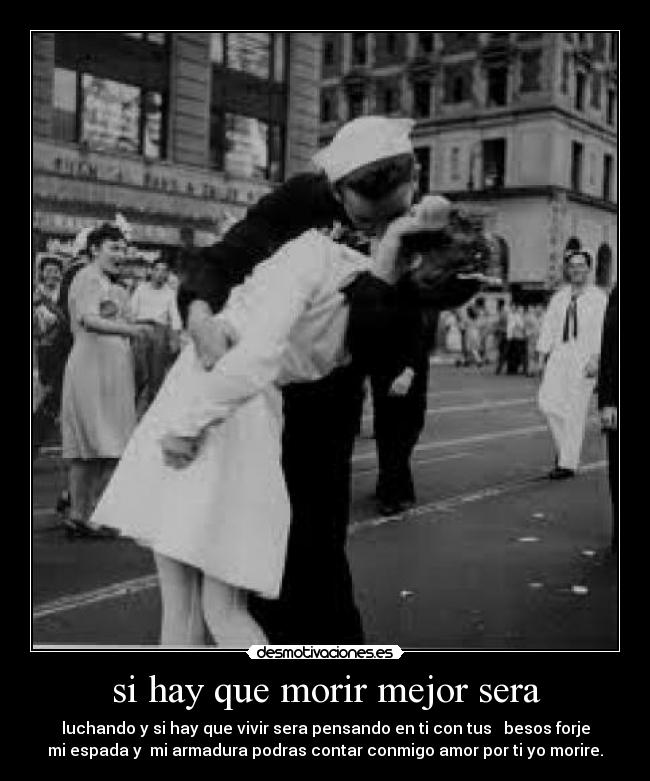 si hay que morir mejor sera -