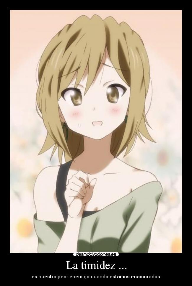 La timidez ... -