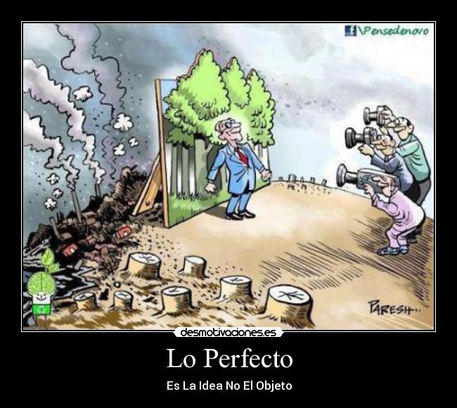 Lo Perfecto - Es La Idea No El Objeto