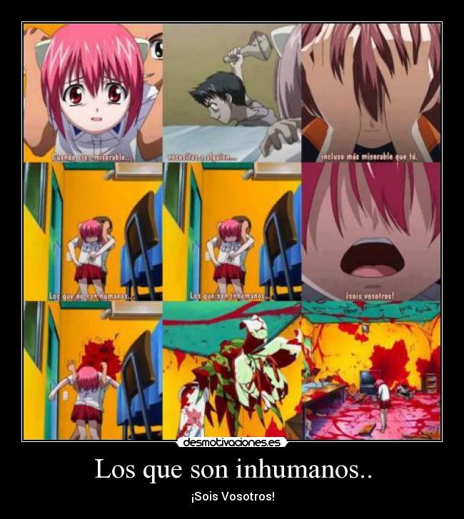Los que son inhumanos.. - ¡Sois Vosotros!