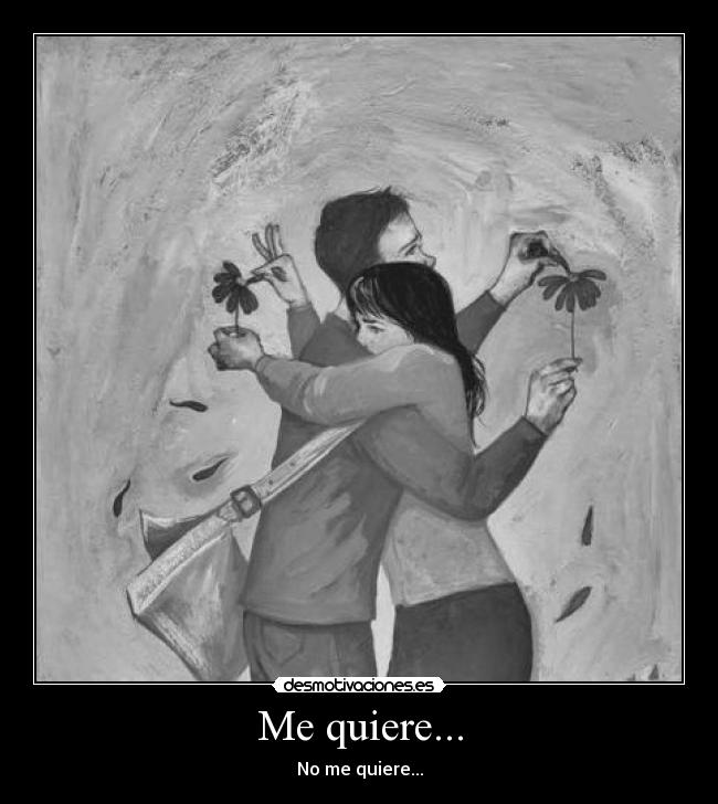 Me quiere... - No me quiere...