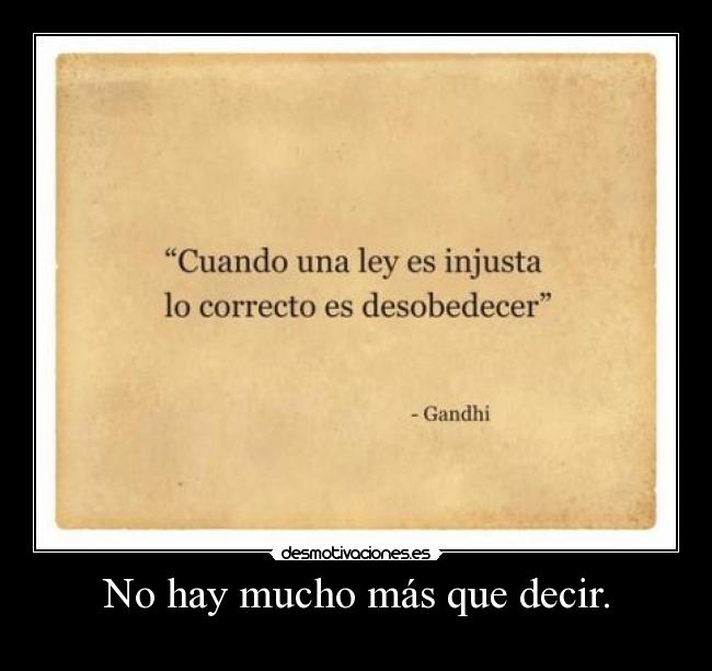 No hay mucho más que decir. - 
