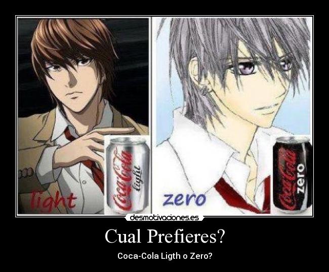 Cual Prefieres? - Coca-Cola Ligth o Zero?