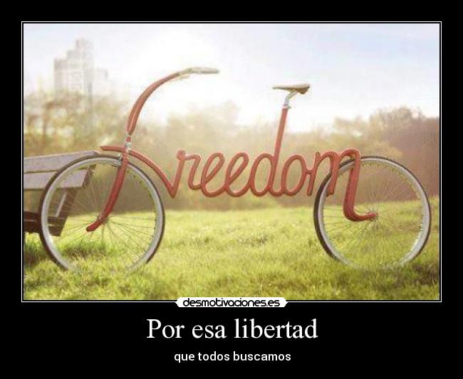 Por esa libertad - 