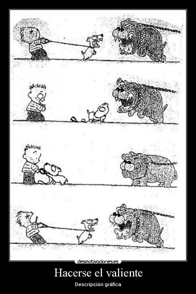 Hacerse el valiente - 