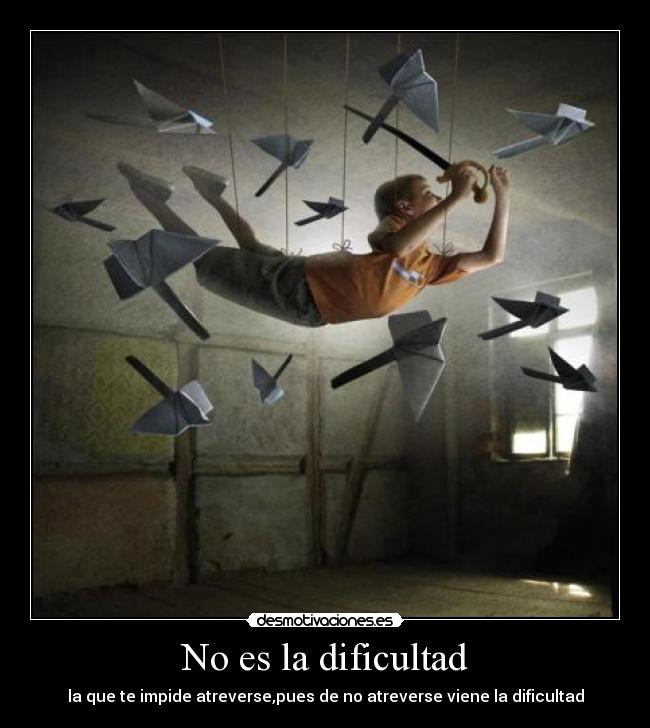 No es la dificultad - 