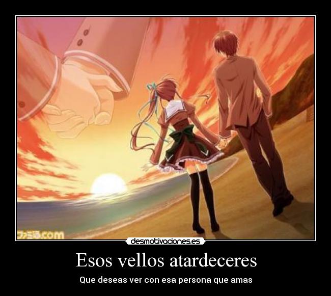 Esos vellos atardeceres - 