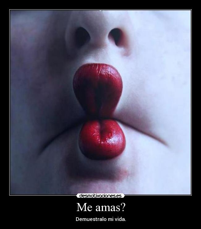 carteles amas demuestralo vida desmotivaciones