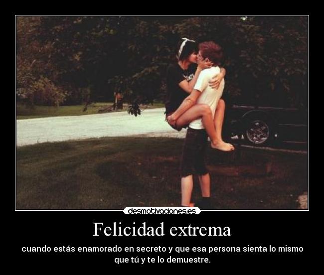 Felicidad extrema - 