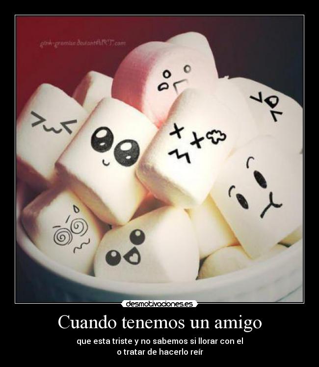 Cuando tenemos un amigo - 