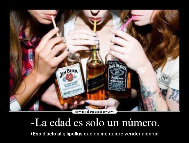 -La edad es solo un número. - 