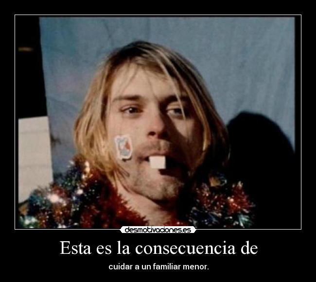 Esta es la consecuencia de - cuidar a un familiar menor.