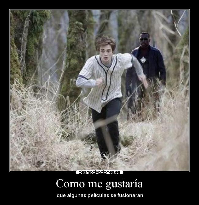 Como me gustaría - que algunas películas se fusionaran