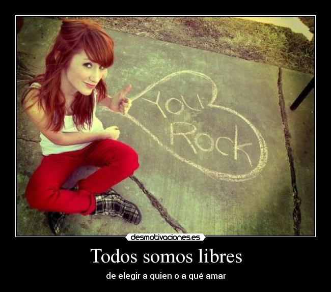 Todos somos libres -