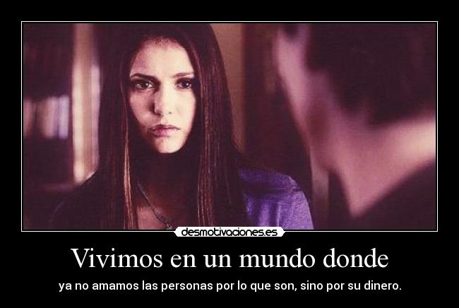 Vivimos en un mundo donde -