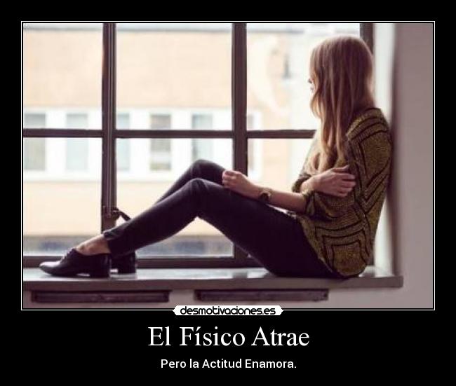 El Físico Atrae -