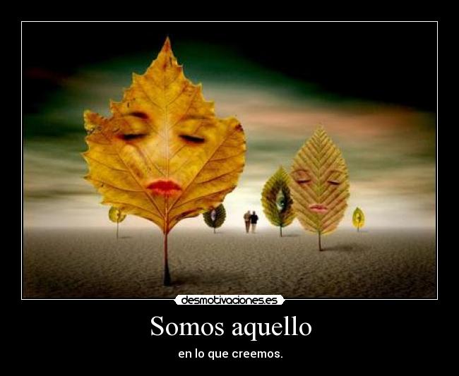 Somos aquello -