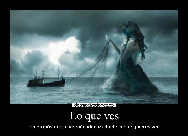 Lo que ves -