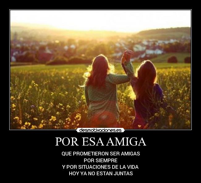 POR ESA AMIGA -
