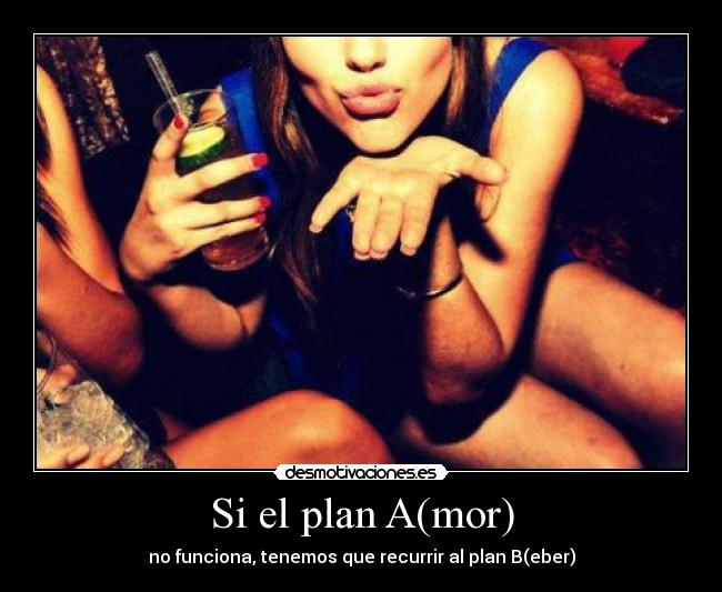 Si el plan A(mor) - 